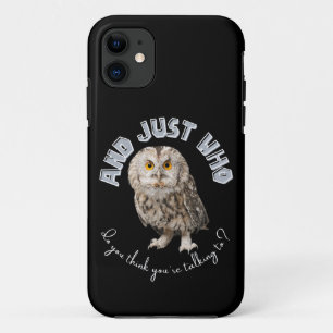 Funda Para iPhone 11 Owl: ¿Y con quién crees que estás hablando?