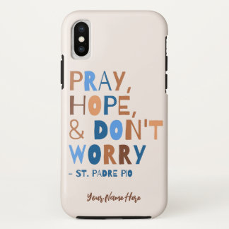 Funda Para iPhone X Padre Pío Reza Esperanza No Te Preocupes De La Tra
