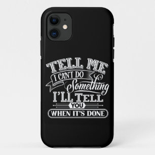 Funda Para iPhone 11 Palabras motivacionales - Dime que no puedo hacer 