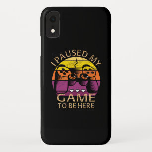 Funda Para iPhone XR Pausé mi juego para estar aquí