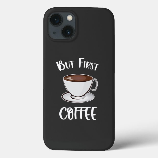 Funda De Case-Mate Para iPhone Pero el primer café - Café Lover (Reverso)