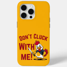 Funda Para iPhone 15 Pro Max Pollo gracioso - No te metas conmigo