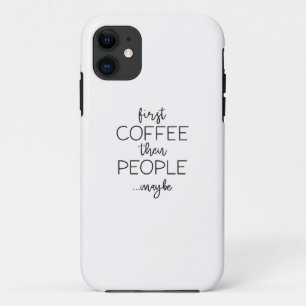 Funda Para iPhone 11 Primero café luego gente