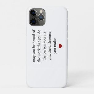 Funda Para iPhone 11 Pro puedes estar orgulloso del trabajo que haces la pe