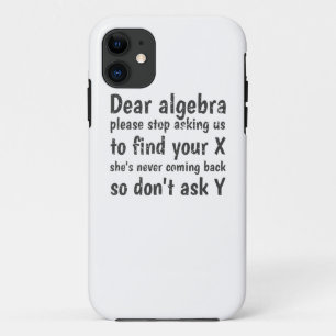 Funda Para iPhone 11 Querido Algebra Dejar De Pedirnos Que Encontremos