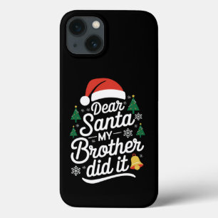 Funda Para iPhone 13 Querido Santa Mi Hermano Lo Hizo Navidad Divertida