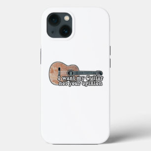 Funda Para iPhone 13 Quiero mi guitarra, no tu opinión.