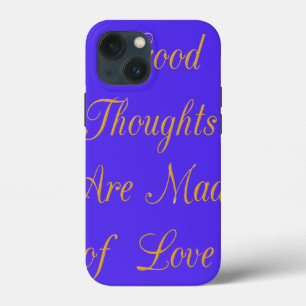 Funda Para iPhone 13 Mini Reflexiones benévolas: Buenos pensamientos de amor