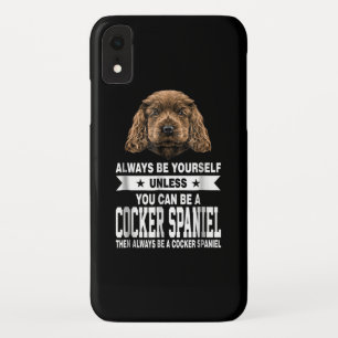 Funda Para iPhone XR Regalo de Cocker   Puedes Ser Un Cocker Spaniel