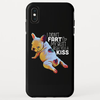 Funda Para iPhone XS Max Regalo de perro | No me fastidié el culo te hizo u