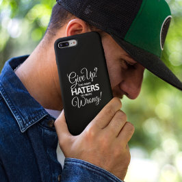 Funda Para iPhone 14 De Case-Mate "¿Rendirse? ¡Demasiados Odiadores Para Probar Un E