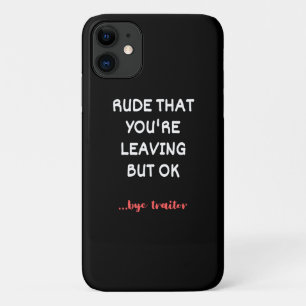 Funda Para iPhone 11 Ruda de que te vas, pero está bien