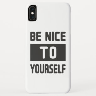 Funda Para iPhone XS Max Sé amable contigo mismo