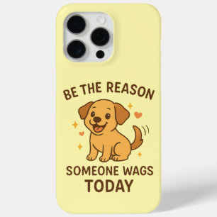 Funda Para iPhone 15 Pro Max Sé la Razón por la que Alguien Mueve la Cola Hoy P