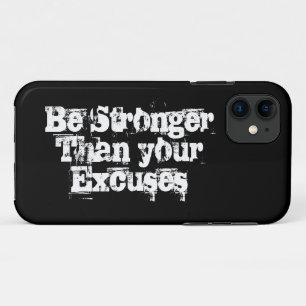 Funda Para iPhone 11 Sé más fuerte que tus excusas, inspirador