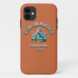 Funda Para iPhone 11 Sé Montañoso. Día Internacional de las Montañas.