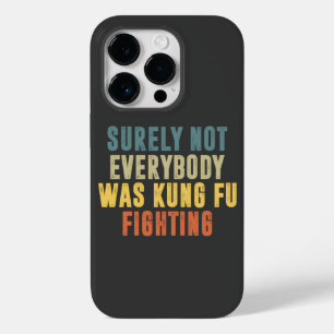 Funda Para iPhone 14 Pro De Case-Mate Seguramente No Todo El Mundo Estaba Peleando Con H