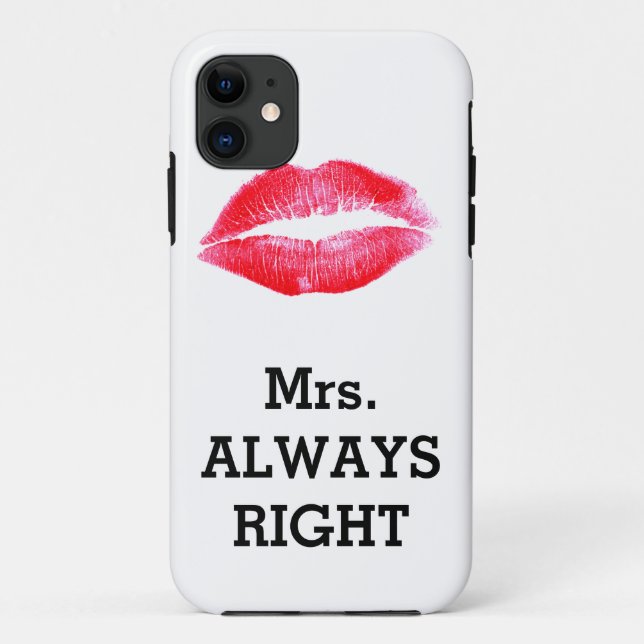Funda De Case-Mate Para iPhone Señora Always la Right Funny (Reverso)