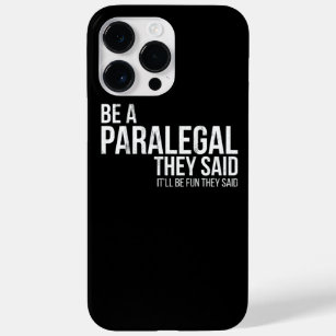 Funda Para iPhone 14 Pro Max De Case-Mate Ser Paralegal Será Divertido, Dijeron Que Los Rega