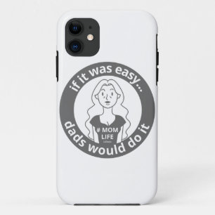 Funda Para iPhone 11 SI FUERA FÁCIL, LAS PAPAS LO HARÍAN #MOMLIFE graci