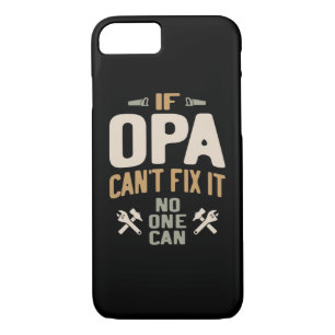 Funda Para iPhone 8/7 Si Opa no puede arreglarlo, nadie puede - padre y