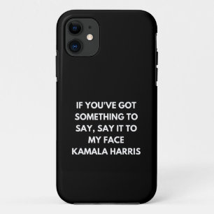 Funda Para iPhone 11 Si tienes algo que decir a mi cara