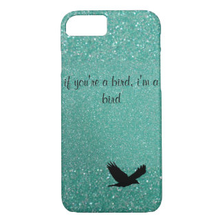 Funda Para iPhone 8/7 Si usted es un pájaro que soy un caso del iPhone