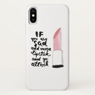 Funda Para iPhone X Si usted está triste añada más lápiz labial y vaya