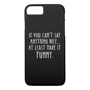 Funda Para iPhone 8/7 Si usted no puede decir cualquier cosa Niza,