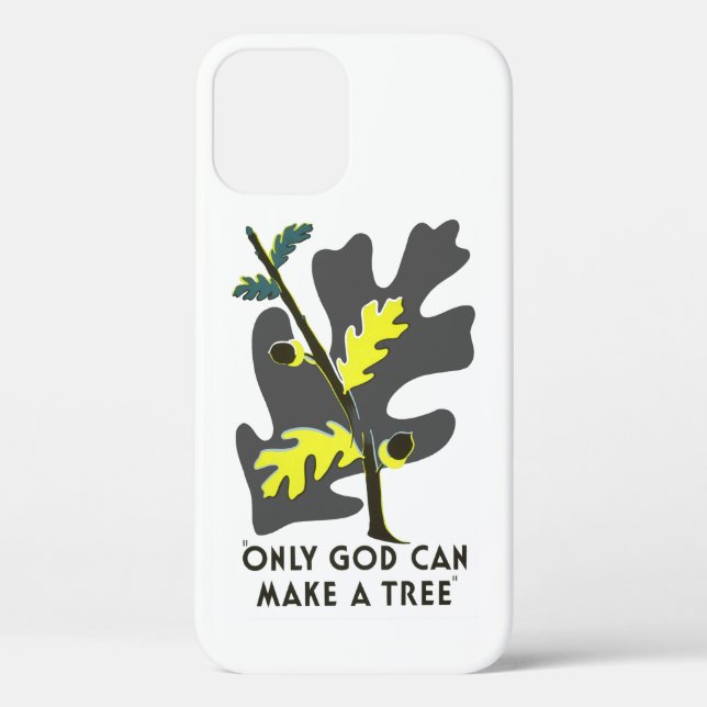 Funda De Case-Mate Para iPhone Solamente dios puede hacer un árbol (Reverso )