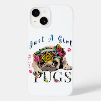 Funda Para iPhone 14 De Case-Mate Solo un Chica que ama a la mascota pug