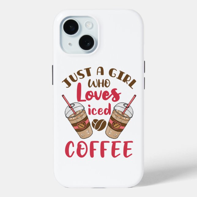 Funda De Case-Mate Para iPhone Sólo un Chica que ama el café helado (Reverso )