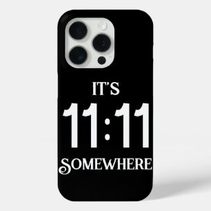 Funda Para iPhone 15 Pro Son las 11:11 en algún lugar número de manifestaci