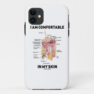 Funda Para iPhone 11 Soy cómodo en mi piel (las capas cutáneas)