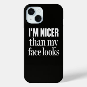 Funda Para iPhone 15 Soy más amable de lo que mi cara se ve chistoso ci