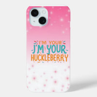 Soy tu portada de teléfono J 'm your Huckleberry"