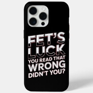 Funda Para iPhone 15 Pro Max Suerte de Fet Te Lees Eso Mal Frase Divertida