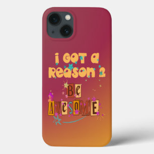 Funda Para iPhone 13 Tengo Una Razón Para Ser Increíble