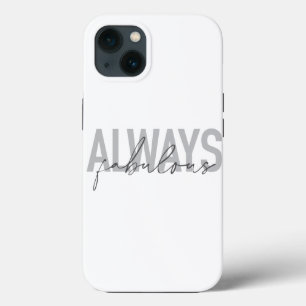 Funda Para iPhone 13 Tipografía moderna, simple y moderna Siempre fabul