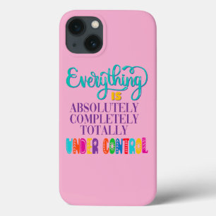 Funda Para iPhone 13 Todo Está Absolutamente Bajo Control