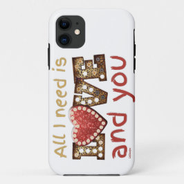 Funda Para iPhone 11 TODO LO QUE NECESITO ES AMOR... Y TÚ dulce regalo