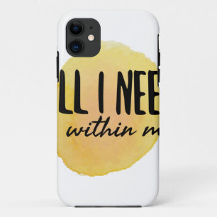 Funda Para iPhone 11 todo lo que necesito está dentro de mí - palabras