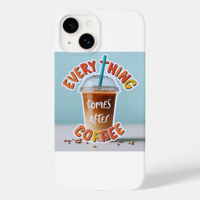 Funda De Case-Mate Para iPhone Todo viene después del café (Reverso )
