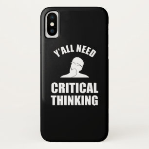 Funda Para iPhone X Todos necesitan pensamiento crítico