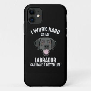 Funda Para iPhone 11 Trabajo Duro Para Que Mi Labrador Pueda Tener Una