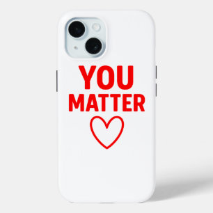 Funda Para iPhone 15 Tú importas" Positividad del corazón rojo