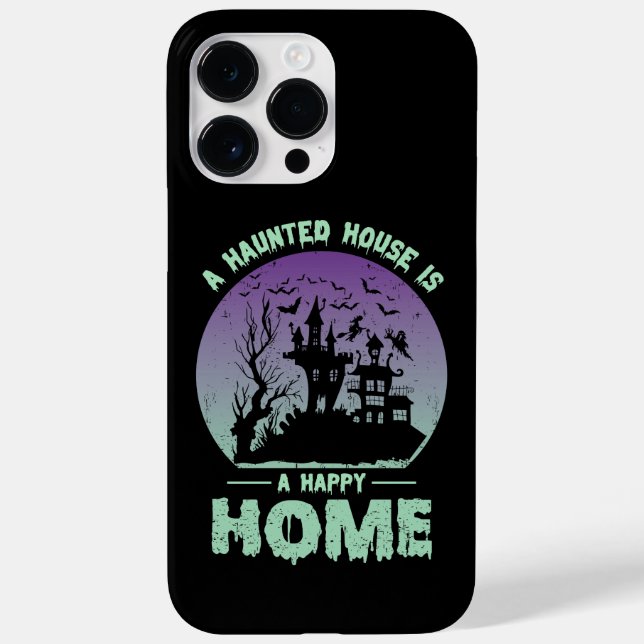 Funda De Case-Mate Para iPhone Una casa embrujada es un hogar feliz (Reverso)