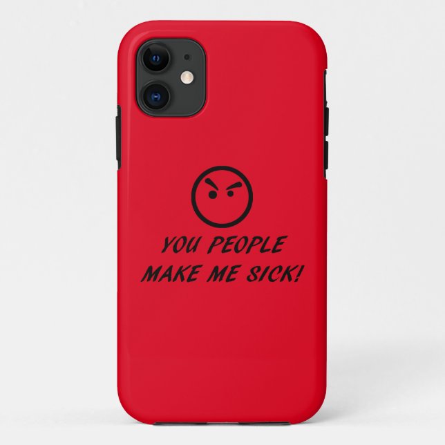 FUNDA DE Case-Mate PARA iPhone ¡USTEDES ME HACEN ENFERMO! (Reverso)