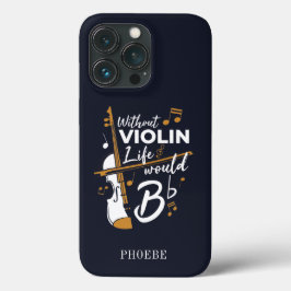 Funda Para iPhone 13 Pro Violinista Sin Violín La Vida Sería Plana
