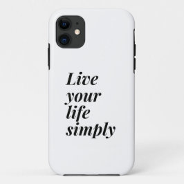 Funda Para iPhone 11 Vive tu vida simplemente